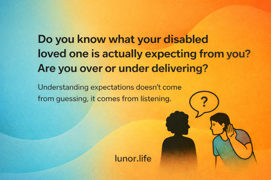 Do you know what the person you care for is actually expecting from you are you over or under delivering?