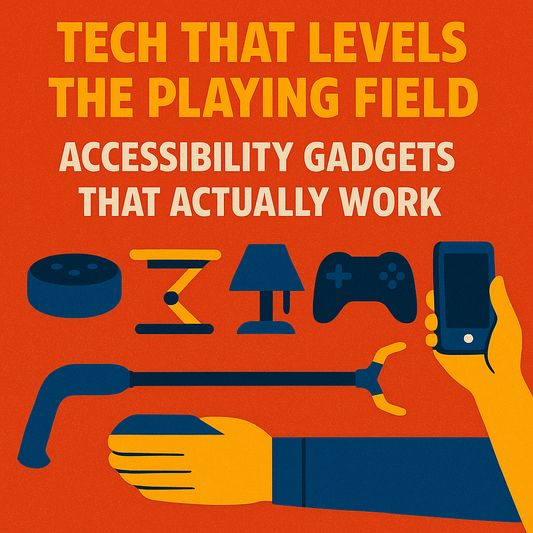 Tech That Levels the Playing Field: Accessibility Gadgets That Actually Work